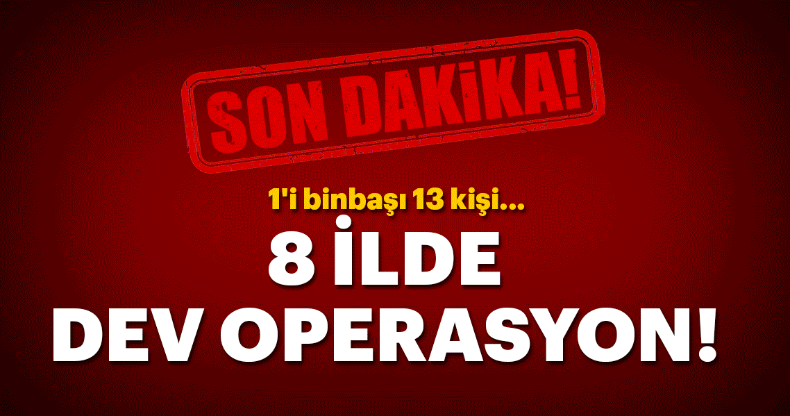 FETÖ soruşturmasında 13 kişiye gözaltı kararı verildi