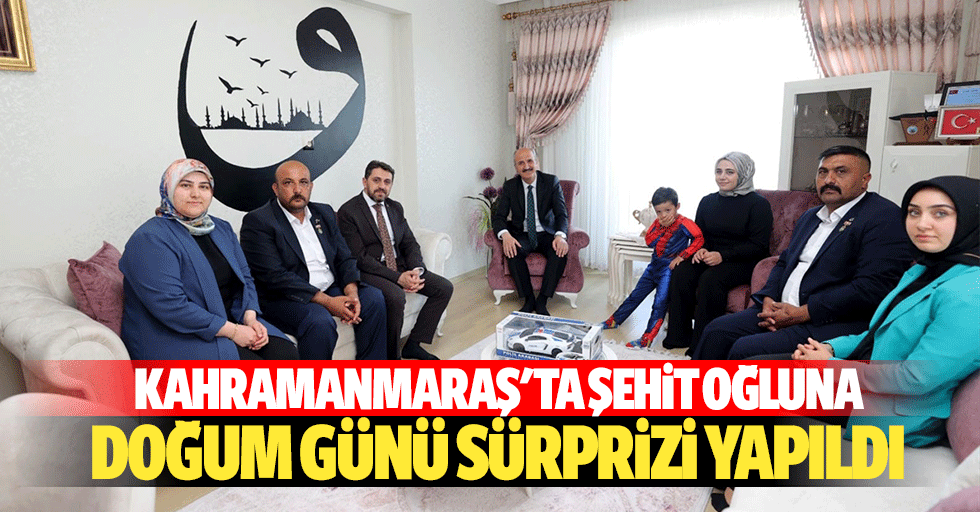 Kahramanmaraş'ta şehit oğluna doğum günü sürprizi yapıldı