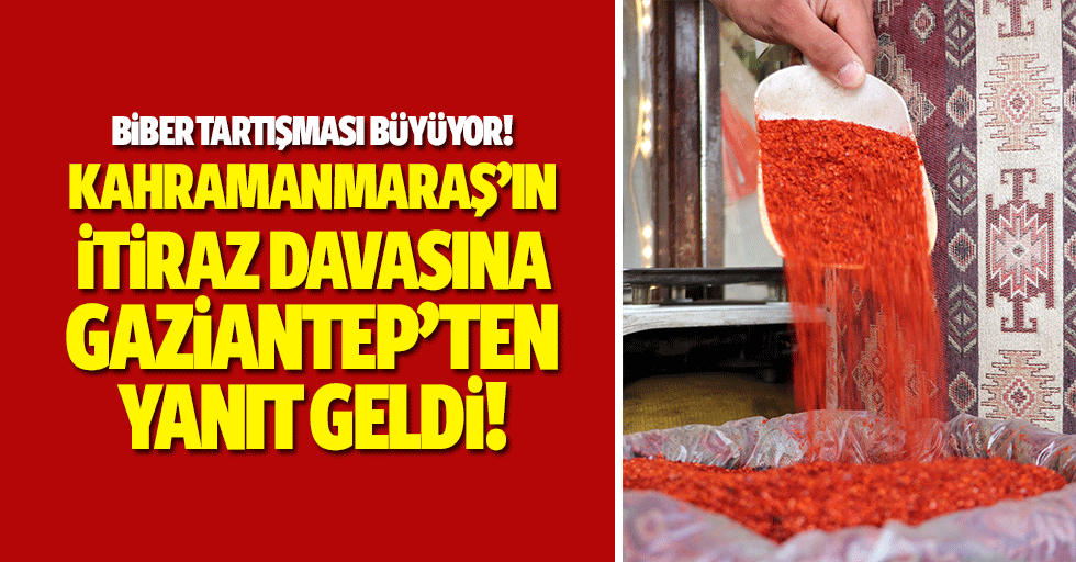 Biber tartışması büyüyor! Kahramanmaraş’ın itiraz davasına Gaziantep’ten yanıt geldi!
