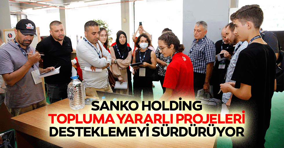 Sanko Holding Topluma Yararlı Projeleri Desteklemeyi Sürdürüyor
