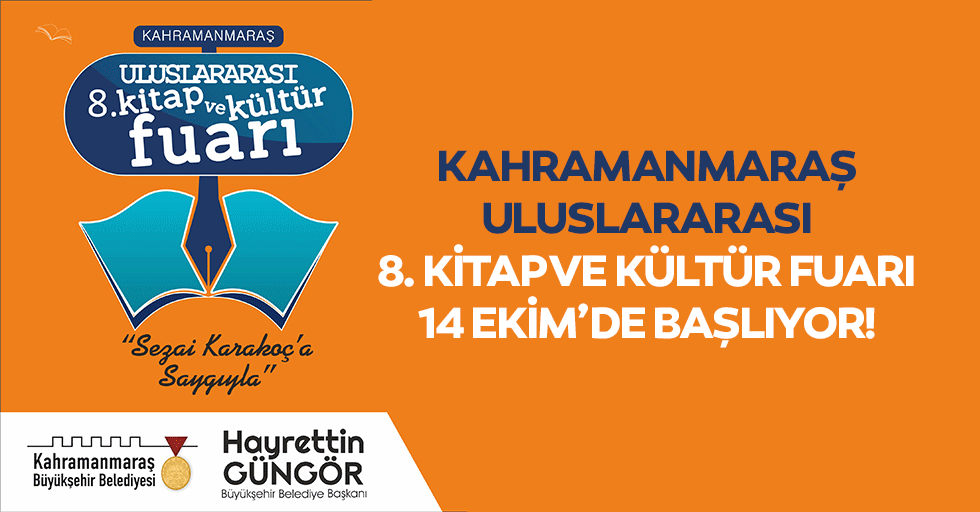 Kahramanmaraş Uluslararası 8. Kitap ve Kültür Fuarı 14 Ekim’de başlıyor!