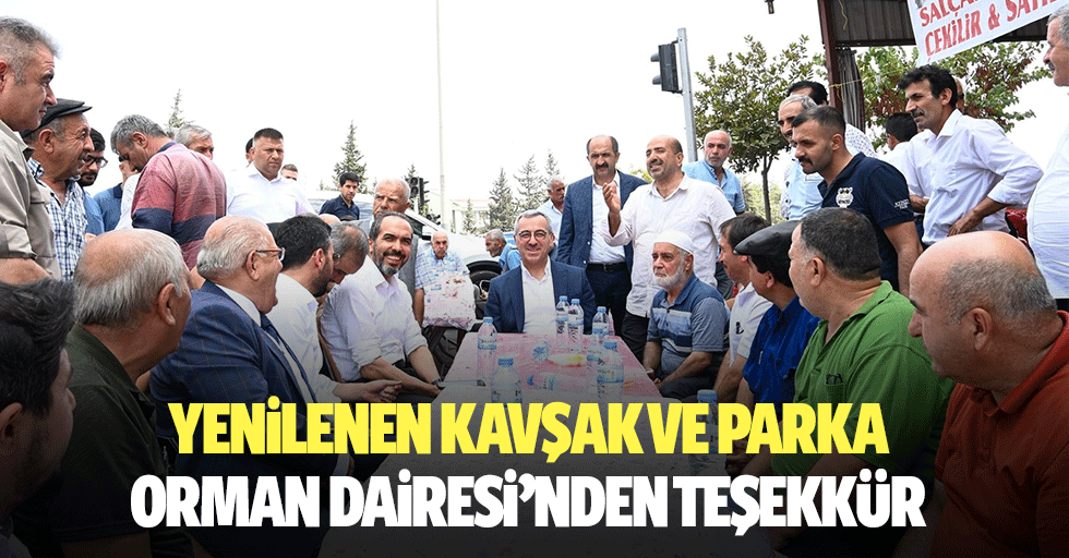 Yenilenen Kavşak ve Parka Orman Dairesi’nden Teşekkür