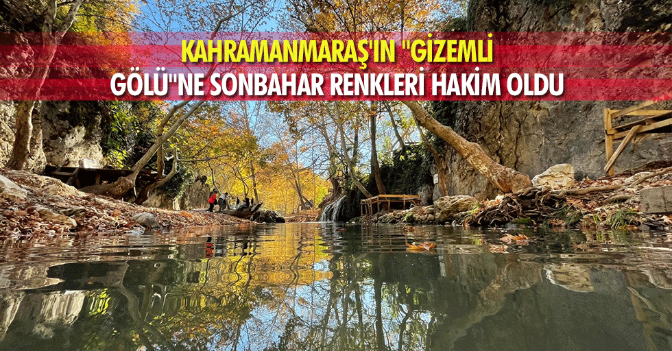 Kahramanmaraş'ın "Gizemli Gölü"Ne Sonbahar Renkleri Hakim Oldu