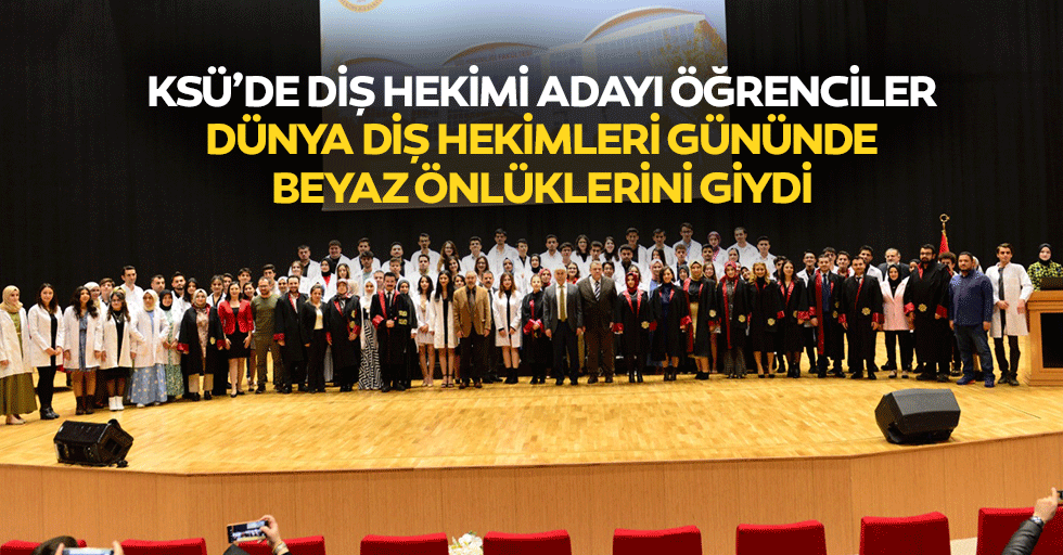 KSÜ’de diş hekimi adayı öğrenciler dünya diş hekimleri gününde beyaz önlüklerini giydi