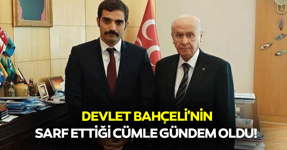Devlet Bahçeli'nin sarf ettiği cümle gündem oldu!