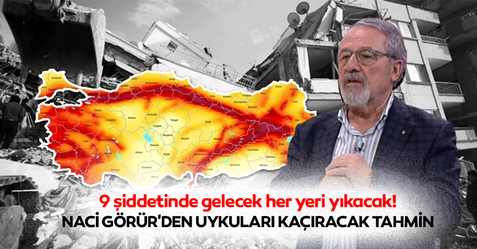 9 şiddetinde gelecek her yeri yıkacak! Naci Görür'den Uykuları Kaçıracak Tahmin