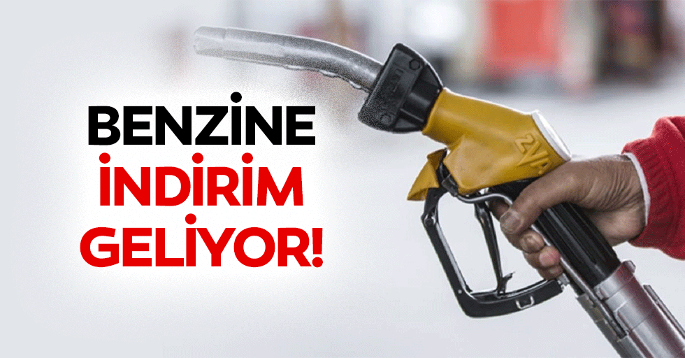 Benzine indirim geliyor!