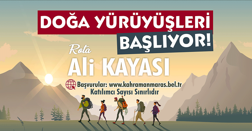 Kahramanmaraş’ta ‘Doğa Yürüyüşleri’ kaldığı yerden devam ediyor