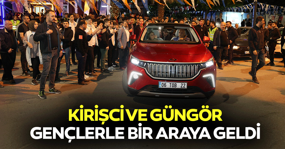 Kirişci ve Güngör, Gençlerle Bir Araya Geldi