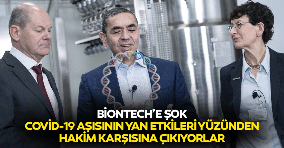 Biontech’e Şok! Covid-19 Aşısının Yan Etkileri Yüzünden Hakim Karşısına Çıkıyorlar