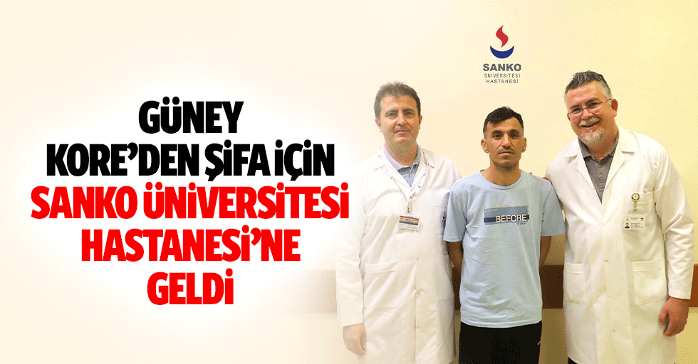 Güney Kore’den Şifa İçin Sanko Üniversitesi Hastanesi’ne Geldi