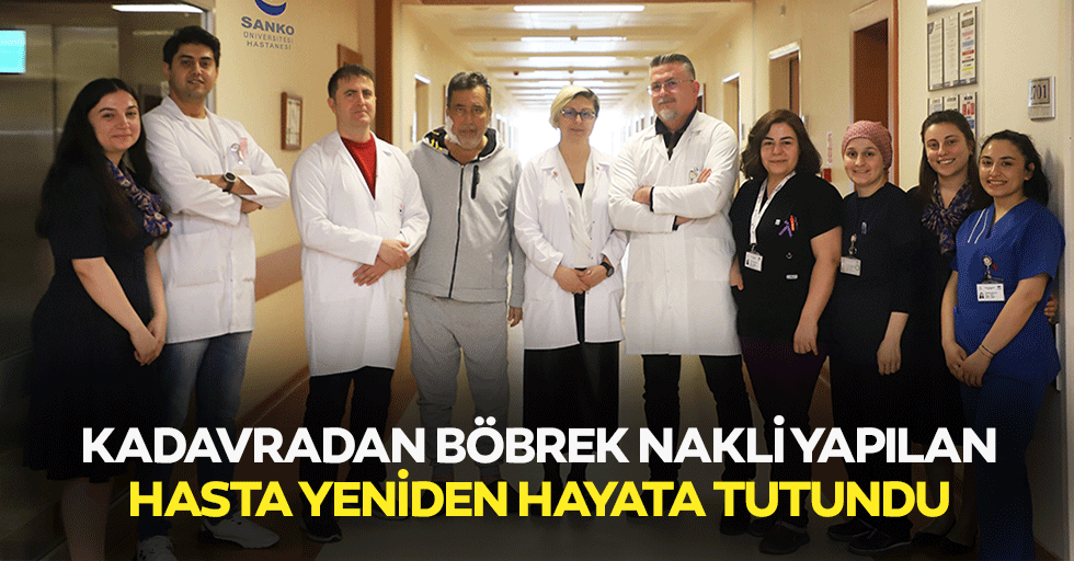 Kadavradan Böbrek Nakli Yapılan Hasta Yeniden Hayata Tutundu