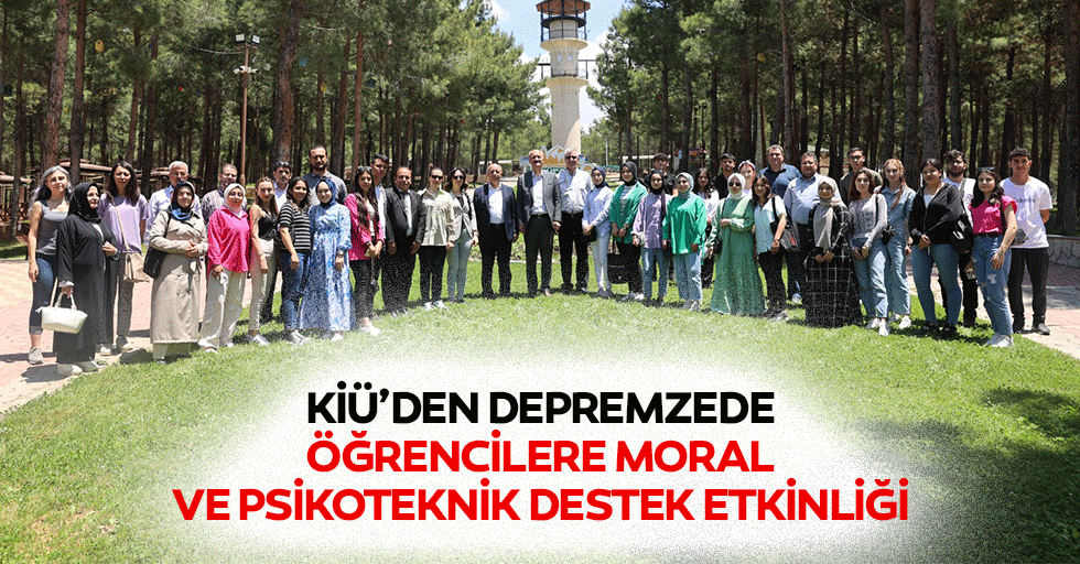 KİÜ’den Depremzede Öğrencilere Moral Ve Psikoteknik Destek Etkinliği