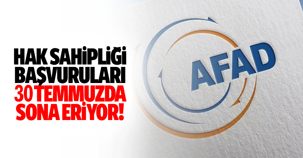 Hak sahipliği başvuruları 30 Temmuz’da sona eriyor!