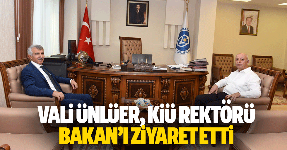 Vali Ünlüer, KİÜ Rektörü Bakan’ı Ziyaret Etti