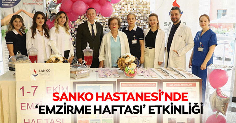 SANKO Hastanesi’nde ‘Emzirme Haftası’ Etkinliği