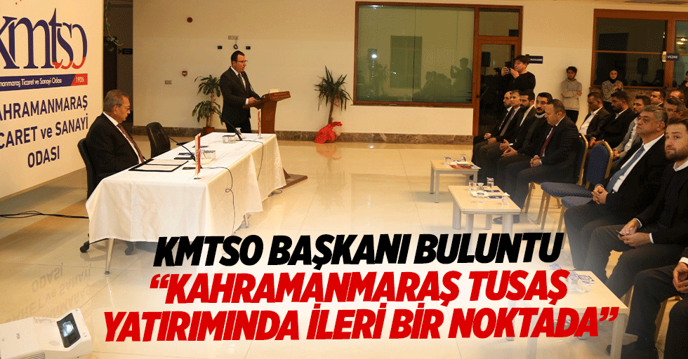 Başkanı Buluntu, “Kahramanmaraş TUSAŞ Yatırımında İleri Bir Noktada”