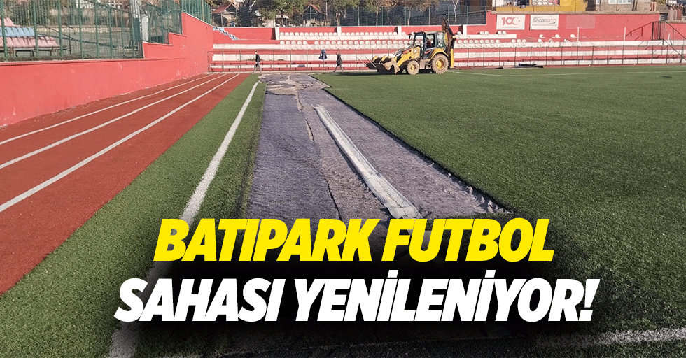 Batıpark futbol sahası yenileniyor!