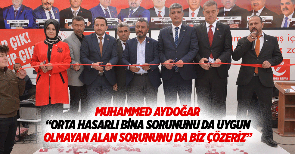 Muhammed Aydoğar; Orta Hasarlı Bina Sorununu da Uygun Olmayan Alan Sorununu da Biz Çözeriz
