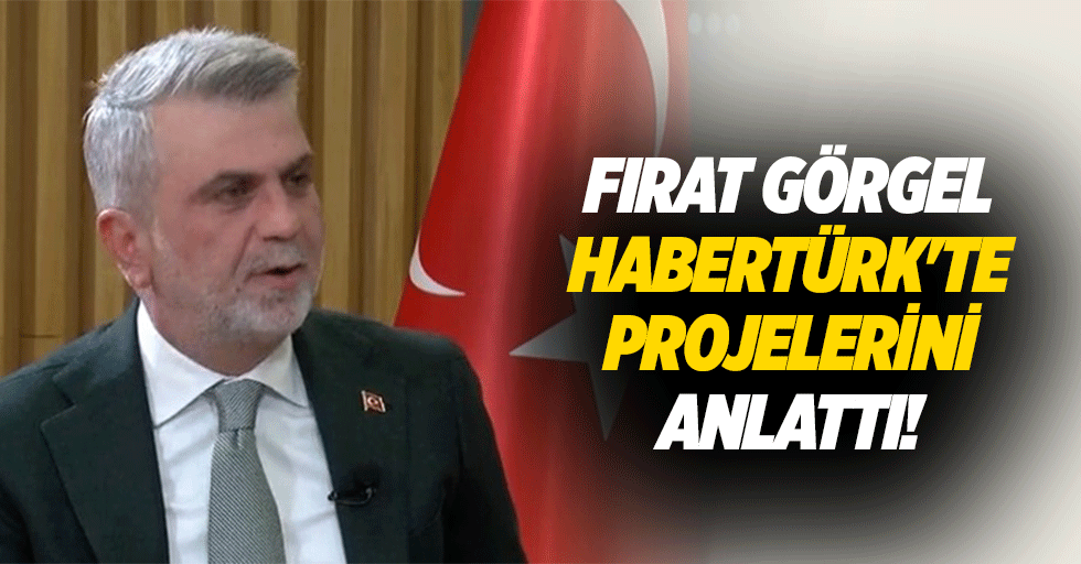 Fırat Görgel, Habertürk'te projelerini anlattı!