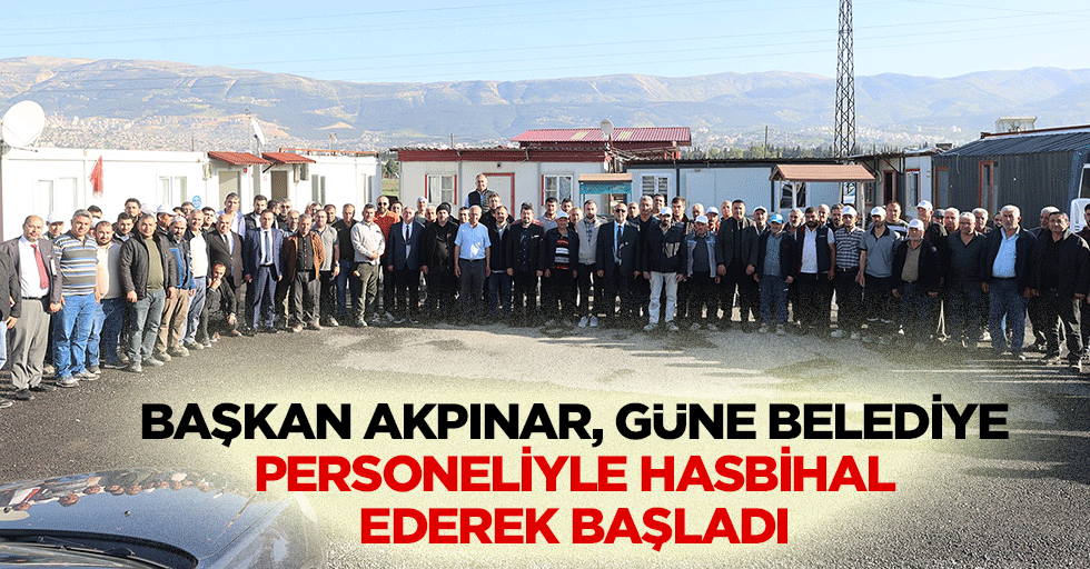 Başkan Akpınar, güne belediye personeliyle hasbihal ederek başladı