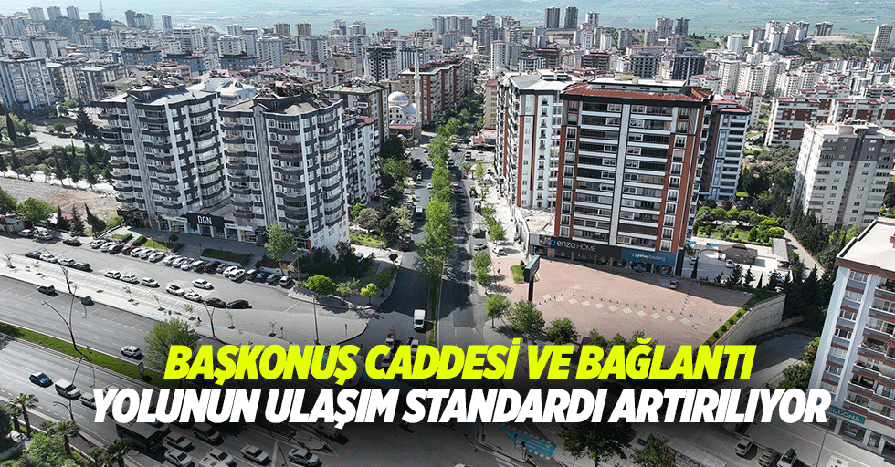 Başkonuş caddesi ve bağlantı yolunun ulaşım standardı artırılıyor