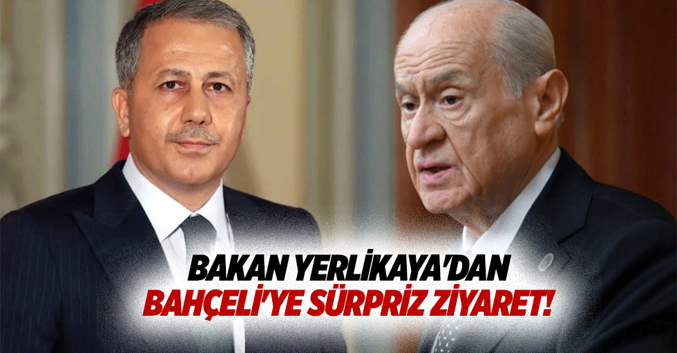 Bakan Yerlikaya'dan Bahçeli'ye sürpriz ziyaret!