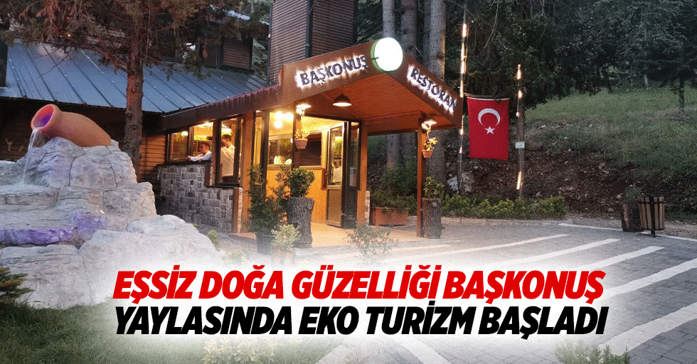 Eşsiz Doğa Güzelliği Başkonuş Yaylasında Eko Turizm Başladı
