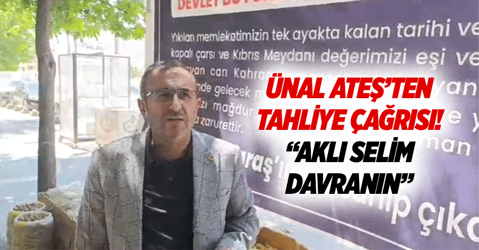 Ünal Ateş’ten tahliye çağrısı! “Aklı selim davranın”