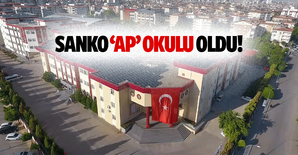 SANKO ‘AP’ Okulu Oldu!