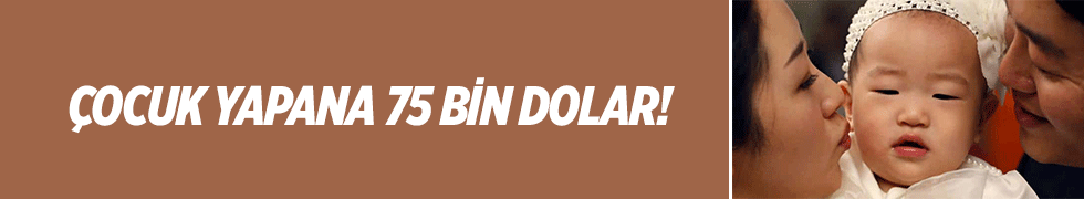 Çocuk Yapana 75 Bin Dolar!