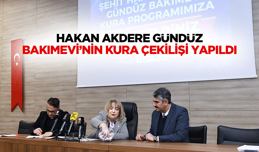 Hakan Akdere Gündüz Bakımevi’nin Kura Çekilişi Yapıldı