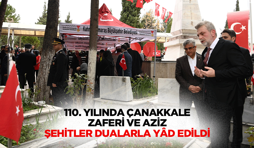 110. Yılında Çanakkale Zaferi ve Aziz Şehitler Dualarla Yâd Edildi