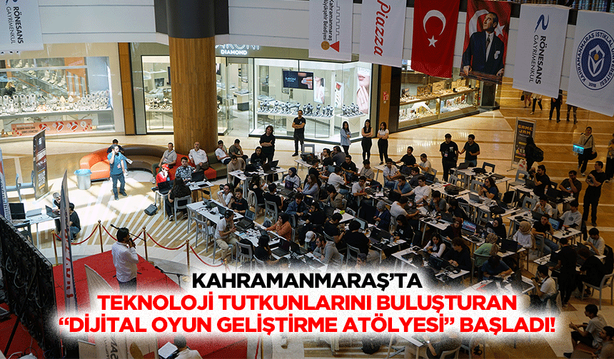 Kahramanmaraş’ta teknoloji tutkunlarını buluşturan “dijital oyun geliştirme atölyesi” başladı!