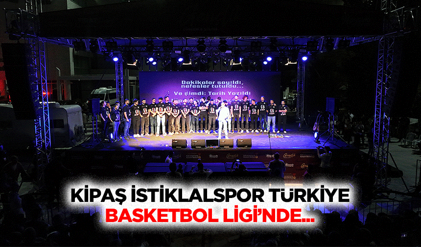 Kipaş İstiklalspor Türkiye Basketbol ligi’nde...