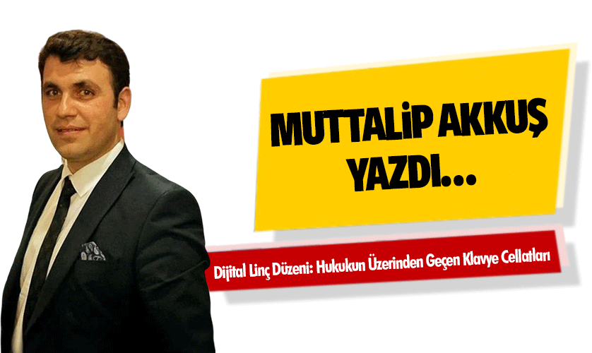 Dijital Linç Düzeni: Hukukun Üzerinden Geçen Klavye Cellatları