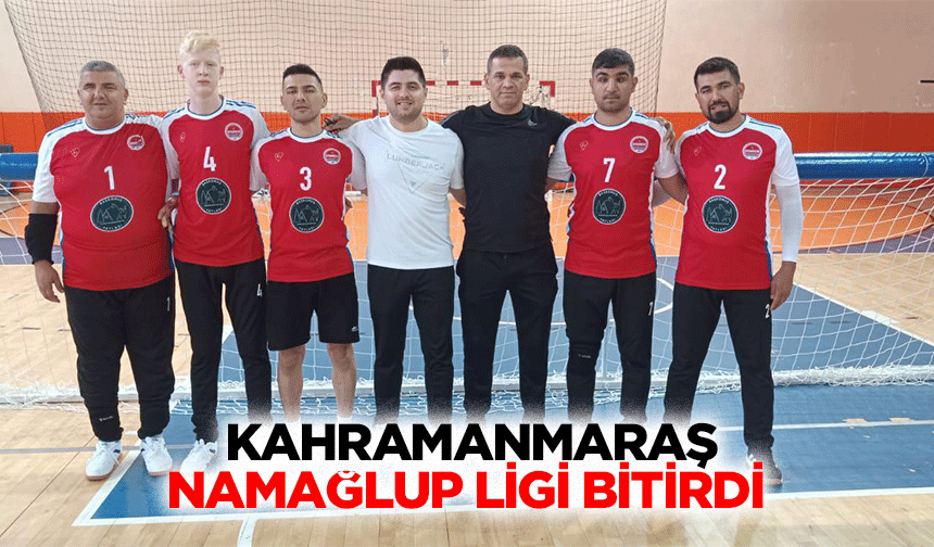 Kahramanmaraş Namağlup Ligi Bitirdi