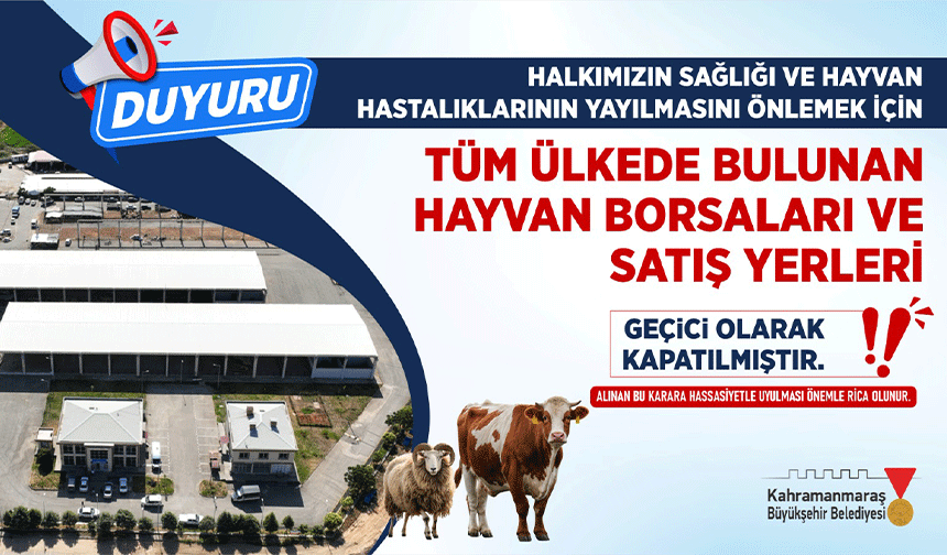 Hayvan Satış Yerleri Geçici Olarak Hizmete Kapatıldı!