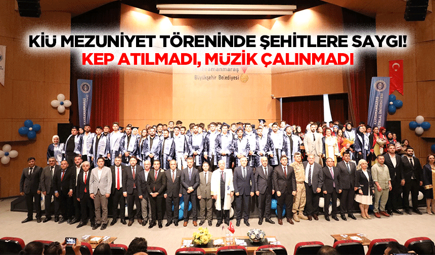 KİÜ mezuniyet töreninde şehitlere saygı! Kep atılmadı, müzik çalınmadı