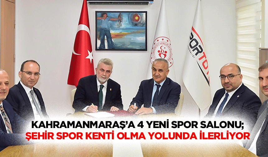 Kahramanmaraş’a 4 Yeni Spor Salonu; Şehir Spor Kenti Olma Yolunda İlerliyor