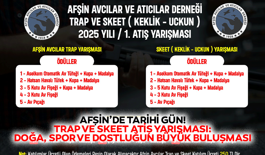 Afşin’de tarihi gün! Trap ve skeet atiş yarışması: doğa, spor ve dostluğun büyük buluşması