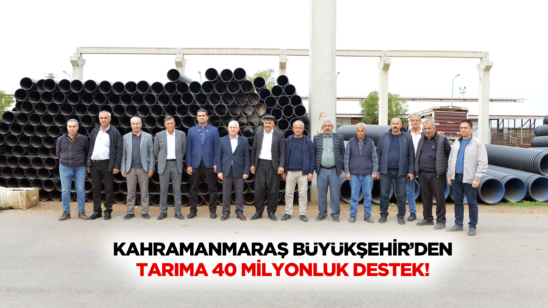 Kahramanmaraş Büyükşehir’den tarıma 40 milyonluk destek!