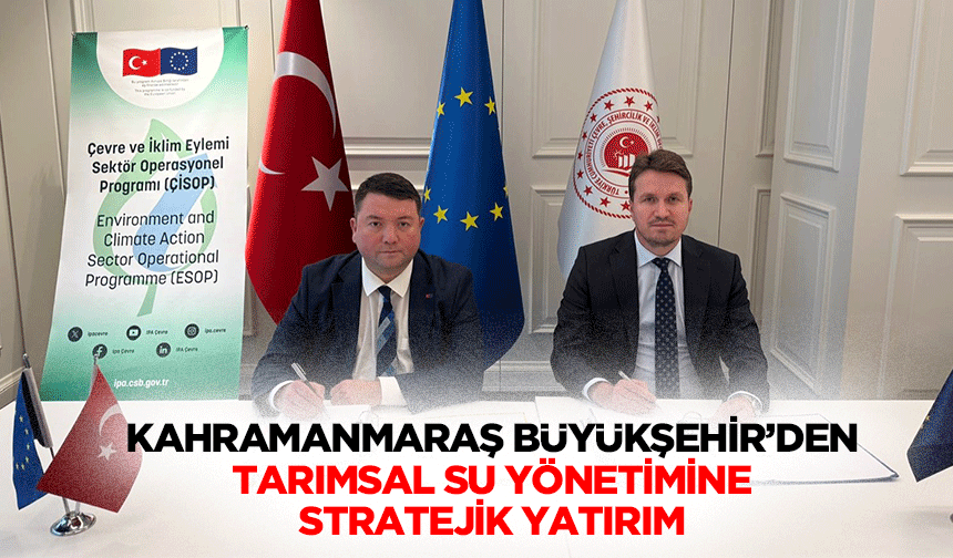 Kahramanmaraş Büyükşehir’den Tarımsal Su Yönetimine Stratejik Yatırım