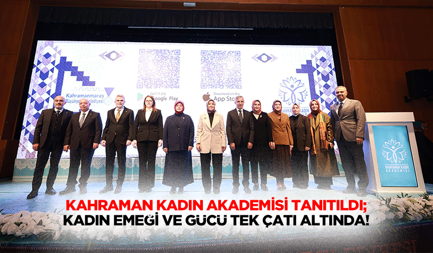 Kahraman Kadın Akademisi Tanıtıldı; Kadın Emeği Ve Gücü Tek Çatı Altında!