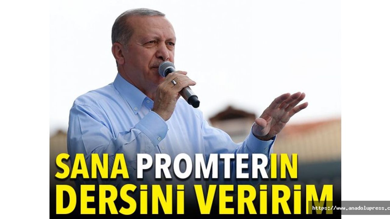 Cumhurbaşkanı Erdoğan'dan Muharrem İnce'ye: Ben Sana Prompterın Dersini Veririm