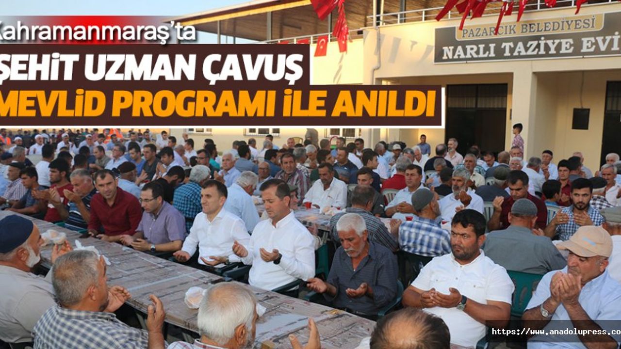 kahramanmaraş’ta şehit uzman çavuş mevlid programı ile anıldı