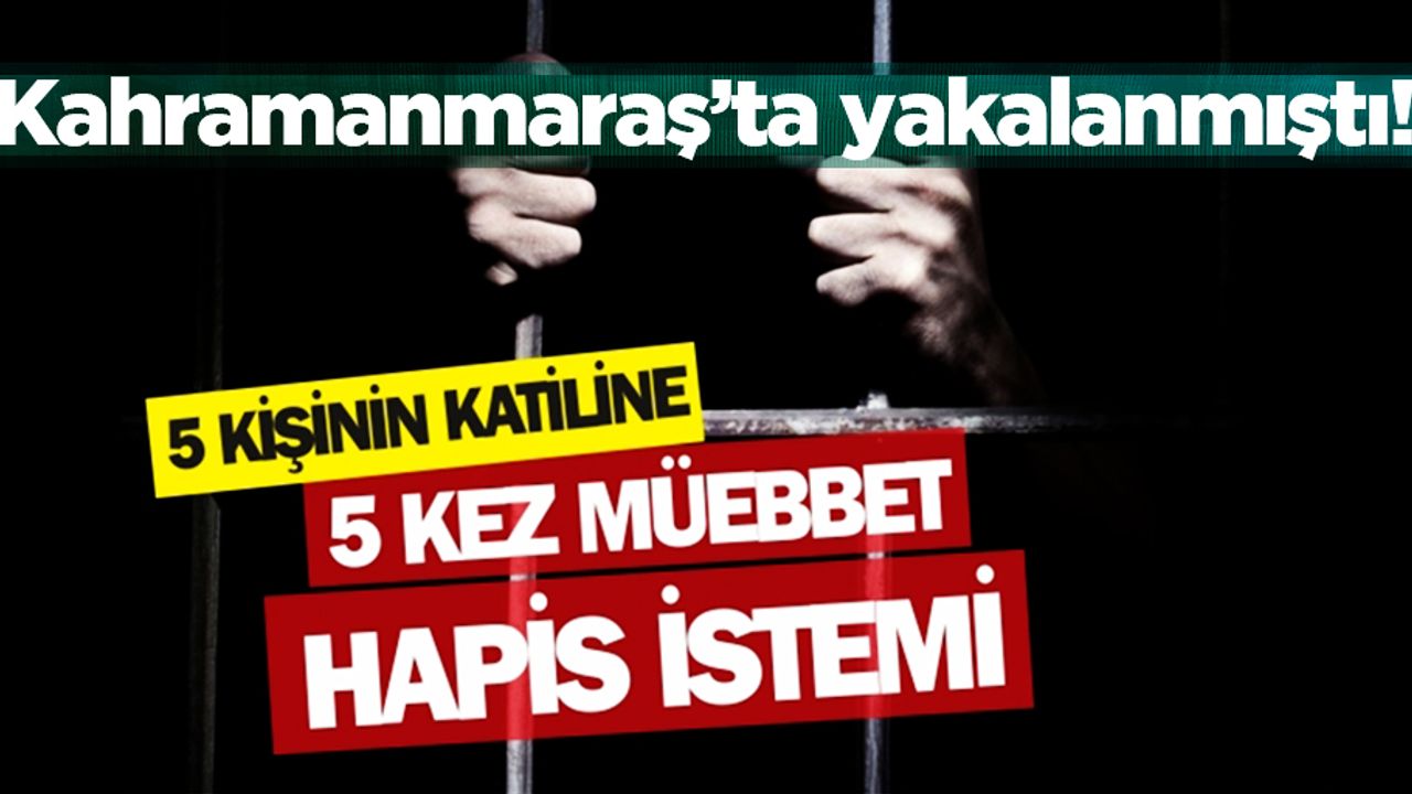 Kahramanmaraş’ta yakalanan seri katil hakim karşısında