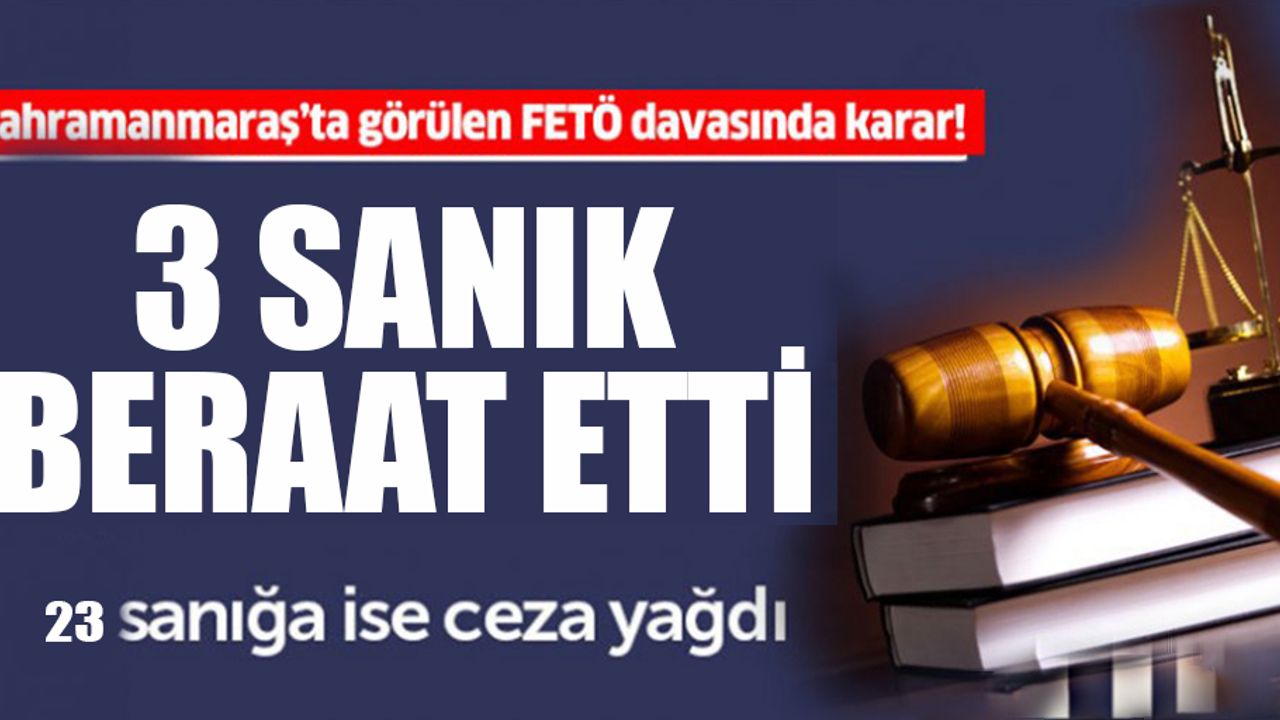 26 sanıklı FETÖ davasında karar verildi!