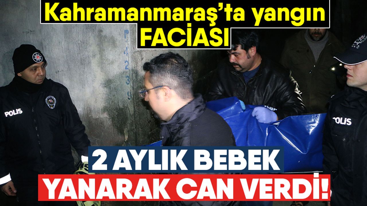 2 aylık bebek yanarak can verdi!