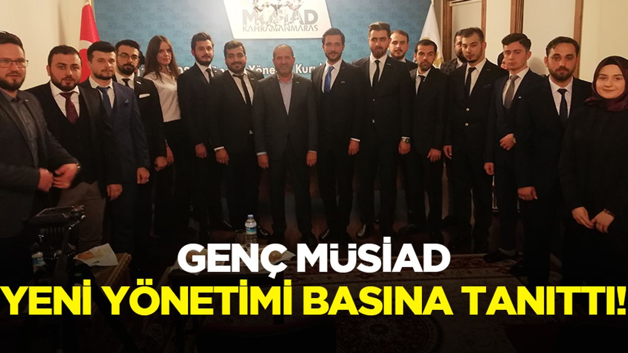 Genç MÜSİAD yeni yönetimi basına tanıttı!
